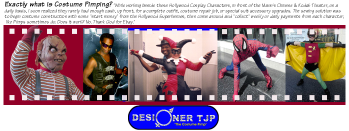 Tuck John Porter is Designer TJP who is The Costume Pimp of Hollywood.